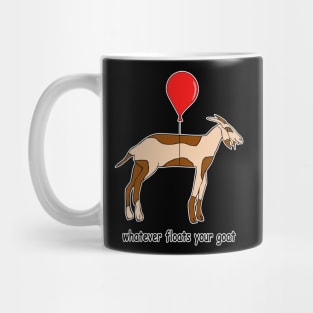 Whatever Floats Your Goat Mug